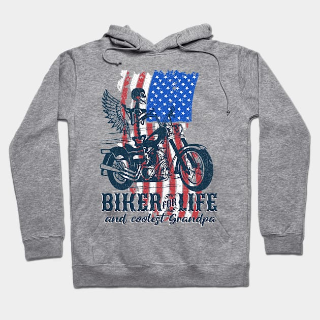 Biker for life and coolest Grandpa | cool grandpa; biker grandpa; grandpa gift; grandpa shirt; grandfather; motorbike rider; biker, American flag; American grandpa Hoodie by Be my good time